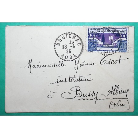 N°213 EXPO INTERNATIONALE 1925 SEUL SUR LETTRE BOUTENAC AUDE POUR BUSSY ALBIEUX LOIRE 1925 LETTRE COVER FRANCE