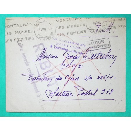 FM DEBACLE GRIFFE DESTINATAIRE N'A PU ETRE ATTEINT A L'ADRESSE INDIQUEE REBUTS LETTRE OUVERTE MONTAUBAN TARN ET GARONNE 1940 WW2