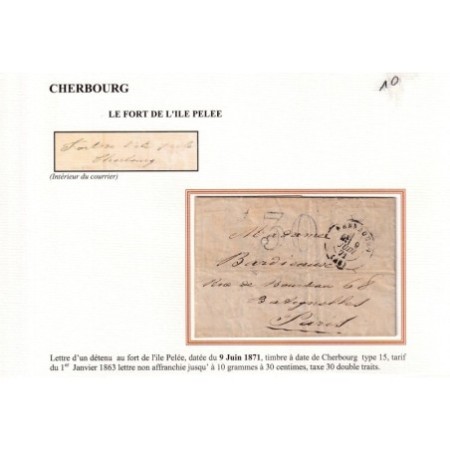 LETTRE D'UN DETENU AU FORT DE L'ILE PELEE CHERBOURG MANCHE DU 9 JUIN 1871 POUR PARIS TAXE 30 DT COMMUNE DE PAR...