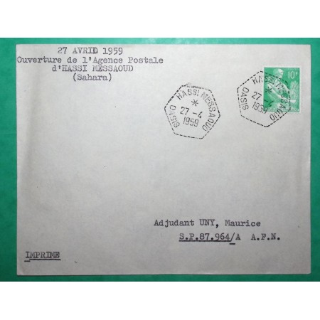 N°1115A MOISSONNEUSE LETTRE OUVERTURE DE L'AGENCE POSTALE D'HASSI MESSAOUD OASIS SAHARA ALGERIE POUR ADJUDANT AFN 1959