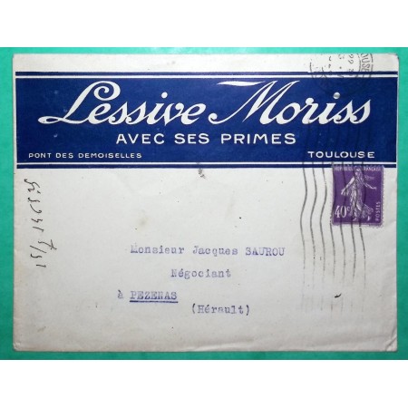 N°236 SEMEUSE BELLE ENVELOPPE PUB LESSIVE MORISS TOULOUSE HAUTE GARONNE POUR PEZENAS HERAULT LETTRE COVER FRANCE