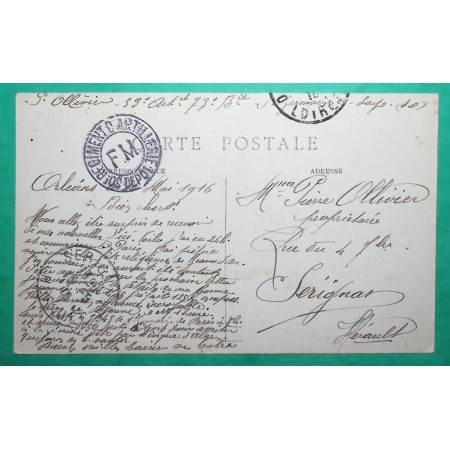 FRANCHISE MILITAIRE FM CACHET REGIMENT D'ARTILLERIE DEPOT ORLEANS LOIRET CARTE POSTALE POUR SERIGNAN HERAULT 1916