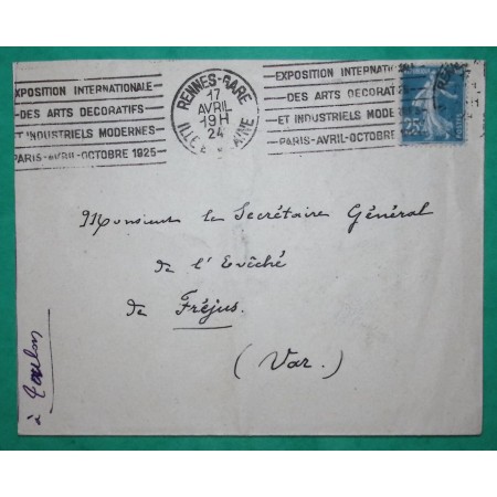 N°140 SEMEUSE OBLITERATION MECANIQUE EXPOSITION INTERNATIONALE DES ARTS DECORATIFS RENNES GARE POUR FREJUS VAR 1924