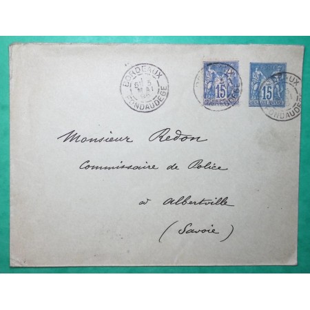 ENTIER SAGE 15C BLEU + COMPLEMENT AFFRANCHISSEMENT N°90 TARIF 30C DOUBLE PORT BORDEAUX POUR ALBERTVILLE SAVOIE 1895