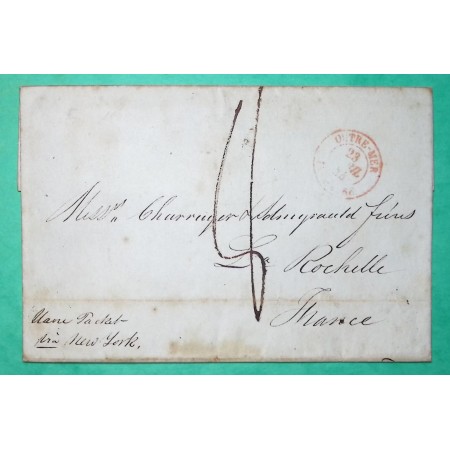 LETTRE BOSTON ETATS UNIS USA AMERICA POUR LA ROCHELLE CHARENTE INFERIEURE CACHET ENTREE OUTREMER LE HAVRE ROUGE 1844
