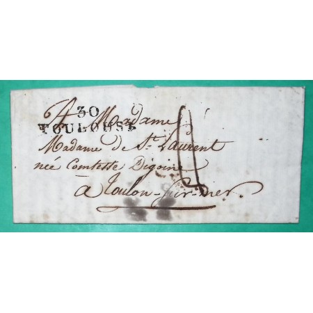 MARQUE 30 TOULOUSE HAUTE GARONNE CACHET ARRIVEE SPECIAL TOULON VAR POUR MADAME DE ST LAURENT 1821 LETTRE COVER FRANCE