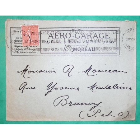 N°199 SEMEUSE BELLE ENVELOPPE PUB AERO GARAGE MELUN SEINE ET MARNE POUR BRUNOY SEINE ET OISE 1927 LETTRE COVER FRANCE