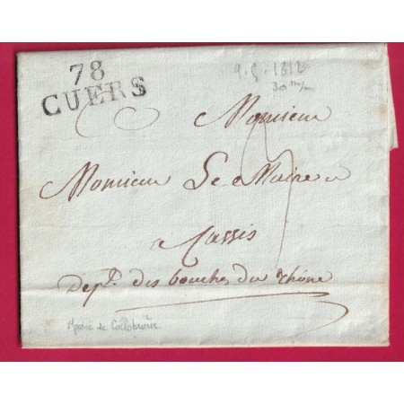 MARQUE 78 CUERS VAR TAXTE MAIRIE DE COLLOBRIERES 1812 POUR CASSIS BOUCHES DU RHONE LETTRE