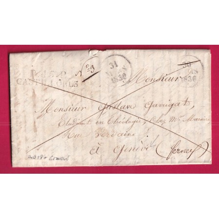 MARQUE P45P CASTILLONES LOT ET GARONNE POUR GENEVE SUISSE PAR FERNEY AIN 1830 PRECUSEUR APRES LE DEPART LETTRE