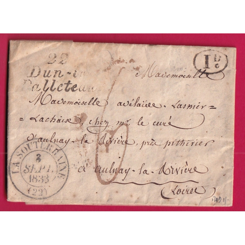 CURSIVE 22 DUN LE PALLETEAU CREUSE TYPE 13 LA SOUTERRAINE DECIME RURAL A IDENTIFIER POUR AULNAY LOIRET 1833 LETTRE COVER