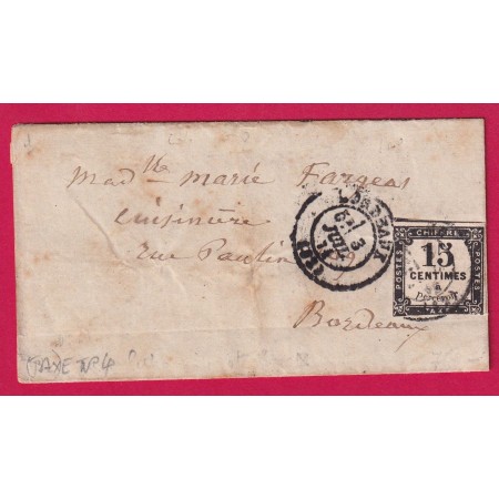 TIMBRE TAXE N°4 LITHO BORDEAUX 3 JUILLET 1871 POUR BORDEAUX COTE 1500€ LETTRE COVER FRANCE