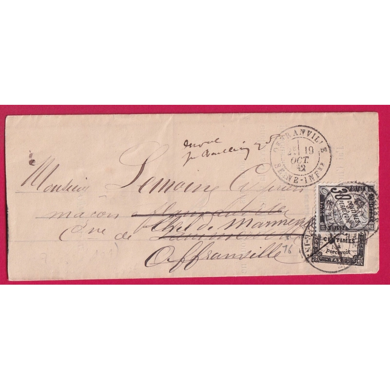 LETTRE NON AFFRANCHIE TAXE N°6 + 18 RARE COMBINAISON OFFRANVILLE SEINE INFERIEURE BACQUEVILLE 2 PRESENTATIONS 1882