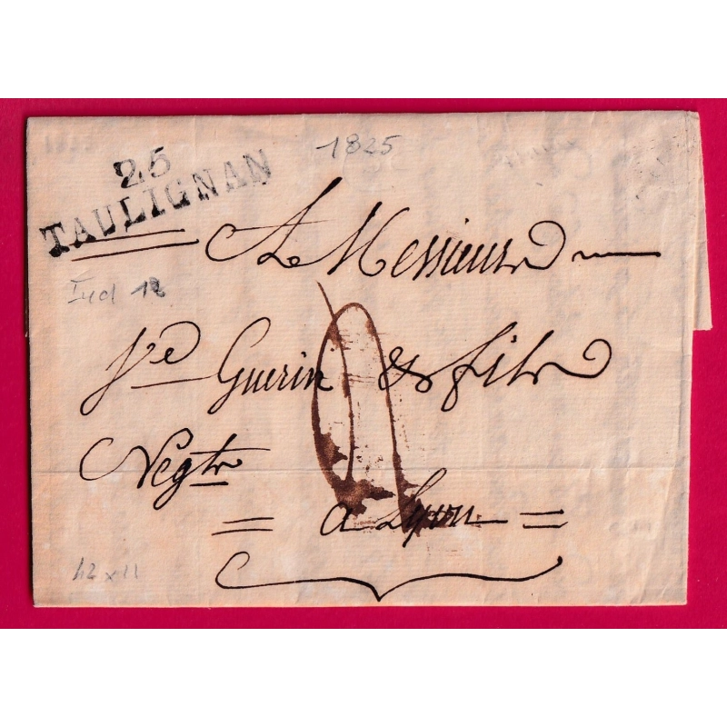 MARQUE 25 TAULIGNAN DROME 1825 POUR LYON RHONE INDICE 12 LETTRE COVER