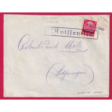 ALSACE LORRAINE LOTHRINGEN 1941 NOISSEVILLE MOSELLE POUR METZ LETTRE COVER