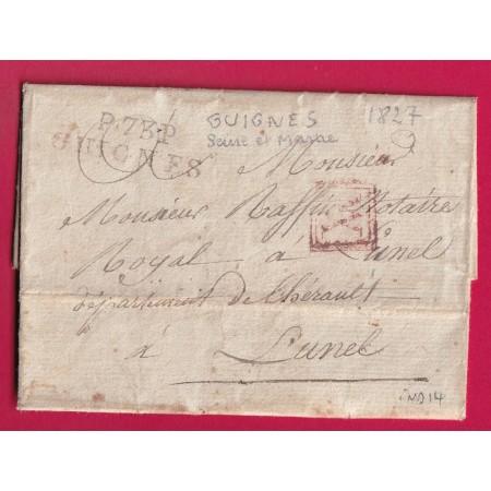 MARQUE P73P GUIGNES SEINE ET MARNE 1827 PORT VERIFIE POUR LUNEL HERAULT INDICE 14 LETTRE COVER