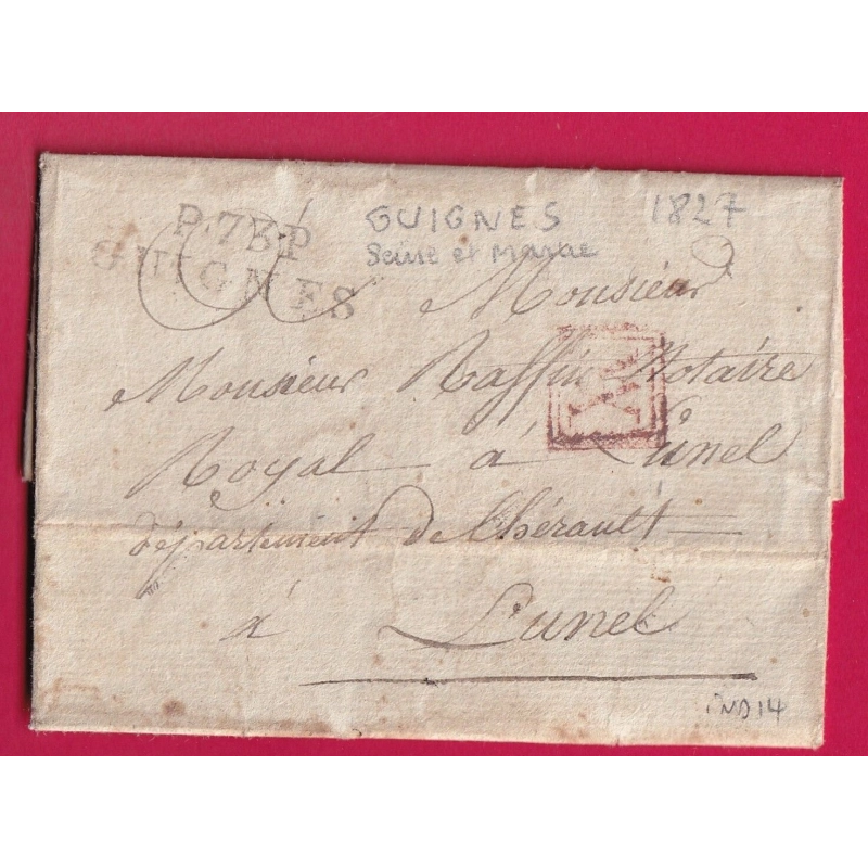 MARQUE P73P GUIGNES SEINE ET MARNE 1827 PORT VERIFIE POUR LUNEL HERAULT INDICE 14 LETTRE COVER