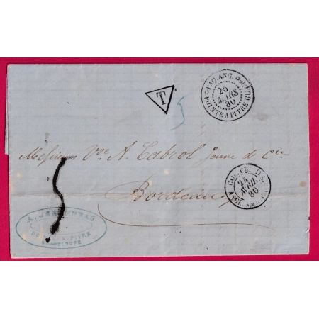 CAD POINTE A PITRE GUADELOUPE PAQUEBOT ANGLAIS 1880 POUR BORDEAUX TAXE TAMPON 5 LETTRE COVER