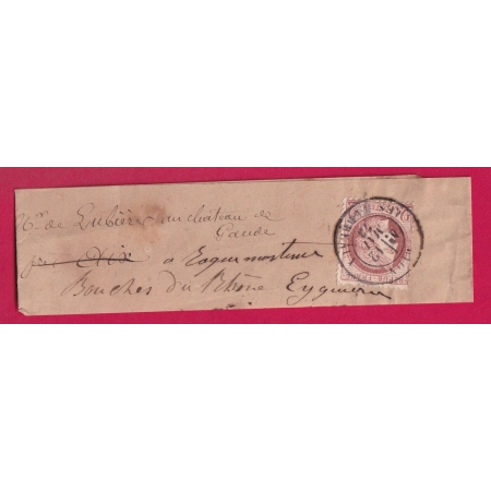 N°51 CAD LYON LES BROTTEAUX BANDE DE JOURNAL POUR EYGUIERES BOUCHES DU RHONE 1873 LETTRE COVER