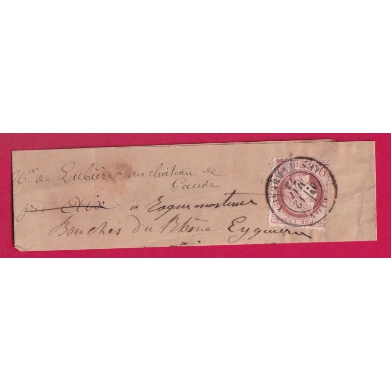 N°51 CAD LYON LES BROTTEAUX BANDE DE JOURNAL POUR EYGUIERES BOUCHES DU RHONE 1873 LETTRE COVER