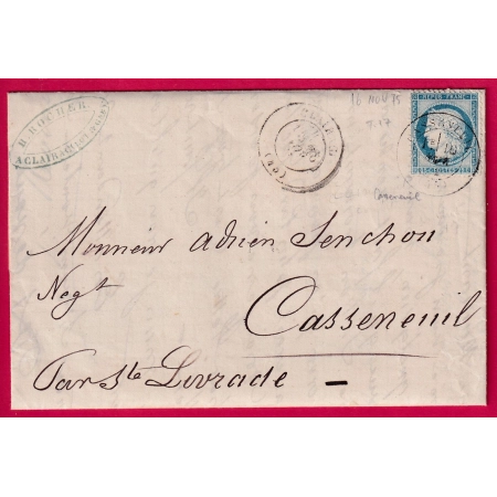 N°60 CURIOSITE CAD TYPE 17 CLAIRAC + CASSENEUIL SUR TIMBRE APPOSE A L'ARRIVEE LETTRE COVER