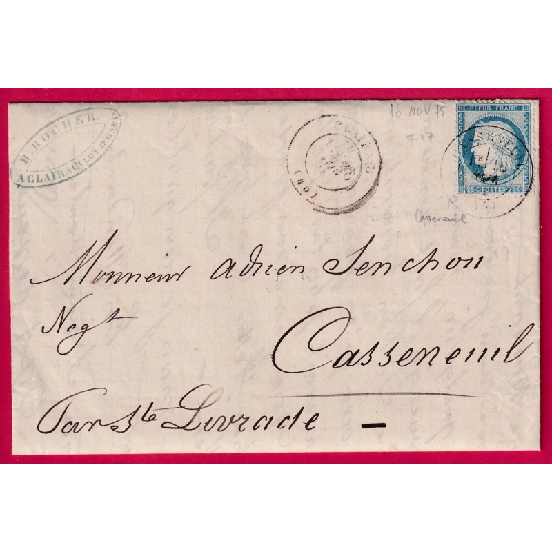 N°60 CURIOSITE CAD TYPE 17 CLAIRAC + CASSENEUIL SUR TIMBRE APPOSE A L'ARRIVEE LETTRE COVER