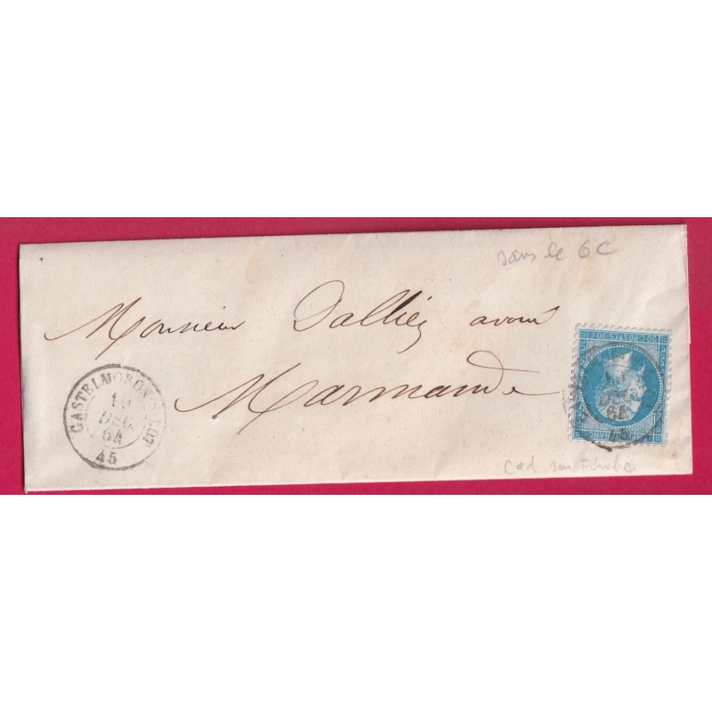 N°22 CAD TYPE 15 CASTELORON DU LOT ET GARONNE POUR MARMANDE RARE SUR LETTRE NON IMPRIMEE LETTRE COVER