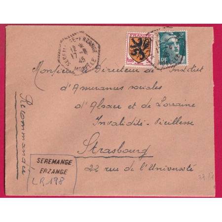 N°602 713 RECOMMANDE PROVISOIRE SEREMANGE ERZANGE MOSELLE 1945 POUR STRASBOURG 1945 LETTRE COVER