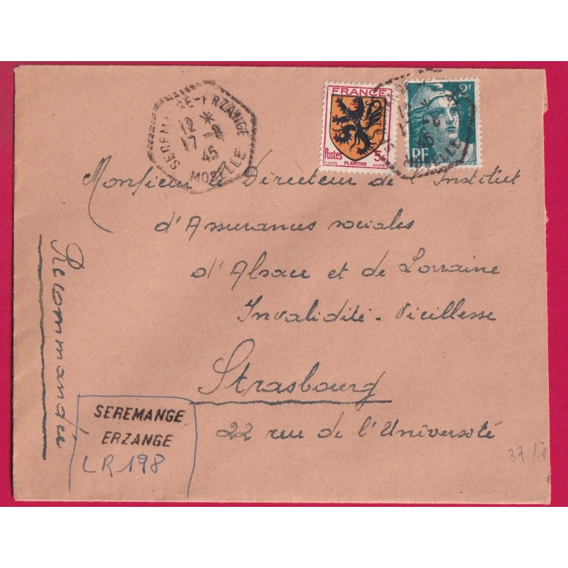 N°602 713 RECOMMANDE PROVISOIRE SEREMANGE ERZANGE MOSELLE 1945 POUR STRASBOURG 1945 LETTRE COVER