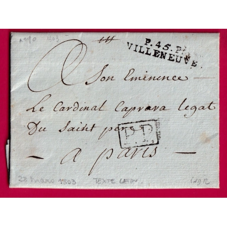 MARQUE P45P VILLENEUVE SUR LOT ET GARONNE 1803 TEXTE EN LATIN POUR LE CARDINAL CAPRARA PARIS 1808 LETTRE COVER FRANCE