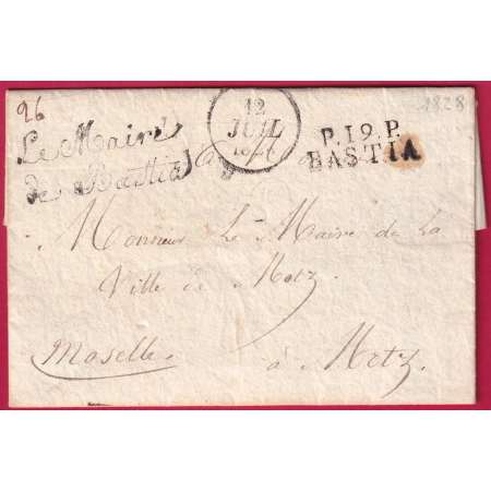 MARQUE P19P BASTIA CORSE FRANCHISE COMMUNE DE BASTIA POUR METZ MOSELLE 1828 LETTRE COVER