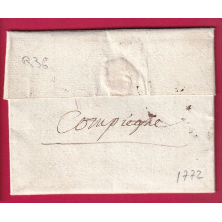 MARQUE RARE CAS DE REEXPEDITION 18EME DU MANS SARTHE 1772  + P COURONNE DE PARIS REEXP A COMPIEGNE OISE LETTRE COVER