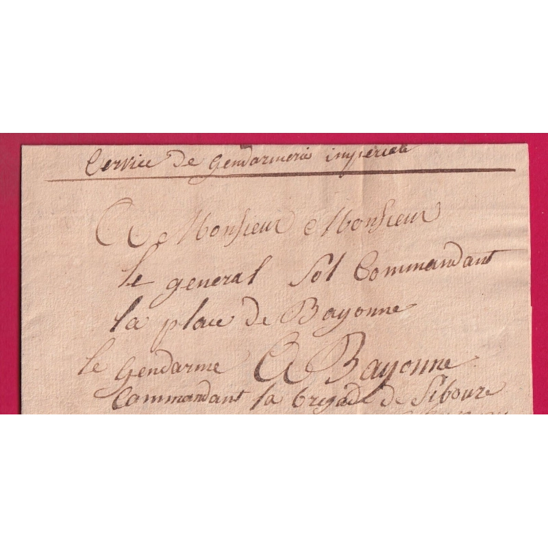 FRANCHISE SERVICE DE LA GENDARMERIE IMPERIALE ST JEAN DE LUZ 1811 POUR BAYONNE BASSES PYRENEES BRIGADE DE CIBOURE LETTRE
