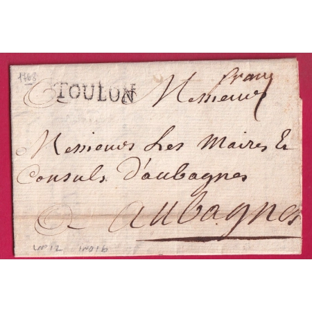 MARQUE FRANC MANUSCRIT TOULON VAR 1768 LENAIN N°12 INDICE 16 POUR AUBAGNE BOUCHES DU RHONE LETTRE COVER