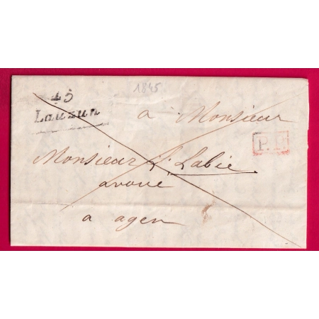 CURSIVE GRATTEE 45 LAUZUN LOT ET GARONNE + PP ROUGE 1845 POUR AGEN LETTRE COVER