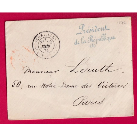 FRANCHISE PRESIDENT DE LA REPUBLIQUE (1) PERIODE MAC MAHON 1876 POUR PARIS LETTRE COVER