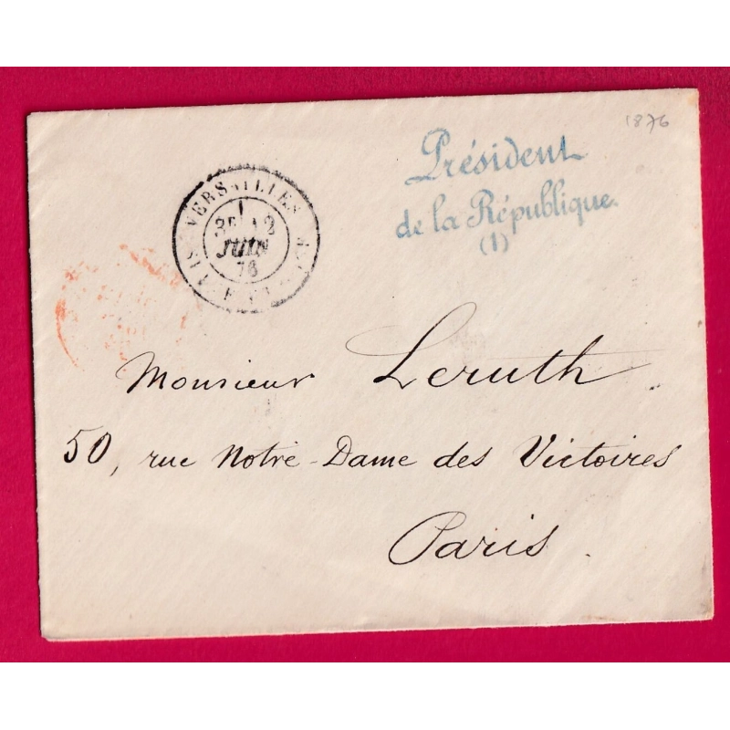 FRANCHISE PRESIDENT DE LA REPUBLIQUE (1) PERIODE MAC MAHON 1876 POUR PARIS LETTRE COVER