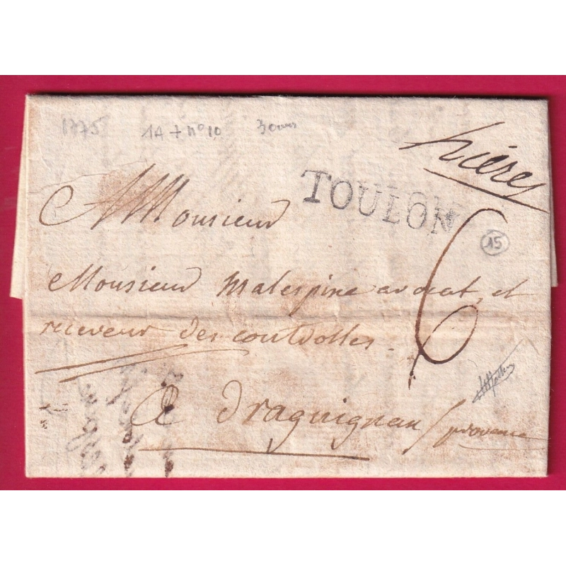 MARQUE HYERES VAR LENAIN N°1A + TOULON N°10 INDICE 15 POUR DRAGUIGNAN 1775 SIGNE MATHIEU LETTRE COVER