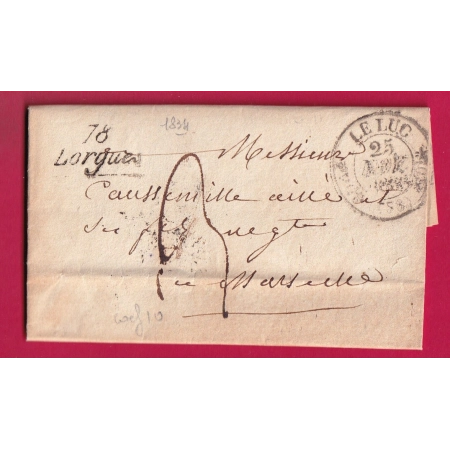 CURSIVE 78 LORGUES VAR CAD TYPE 11 LE LUC 1834 POUR MARSEILLE LETTRE COVER