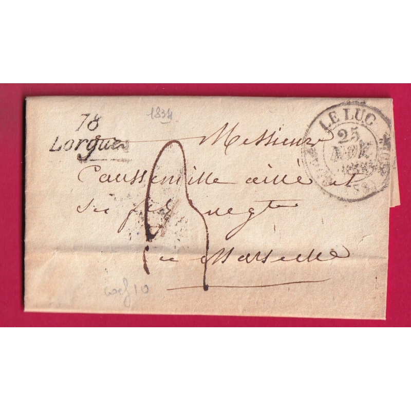 CURSIVE 78 LORGUES VAR CAD TYPE 11 LE LUC 1834 POUR MARSEILLE LETTRE COVER