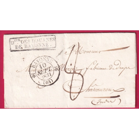 FRANCHISE DIRECTEUR DES DOUANES DE BAYONNE 1831 BASSES PYRENEES POUR CHATEAUROUX INDRE LETTRE COVER