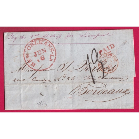 LETTRE DE NEW ORLEANS USA 1852 TAXE TAMPON 13 VOIE ANGLAISE VIA LIVERPOOL POUR BORDEAUX LETTRE