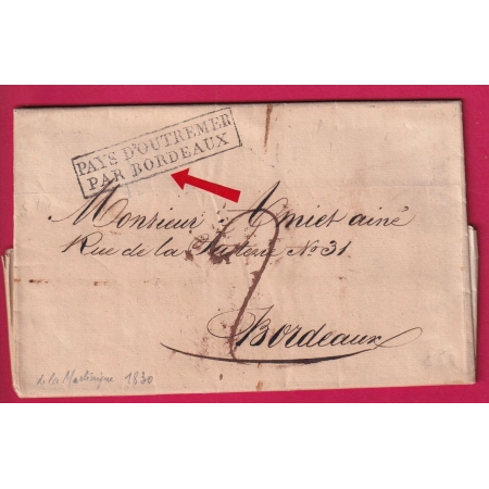 MARQUE PAYS OUTREMER PAR BORDEAUX TEXTE ST PIERRE MARTINIQUE 1830 POUR BORDEAUX LETTRE