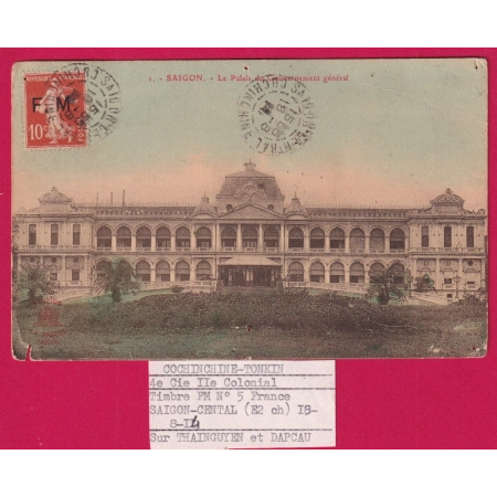 TIMBRE FM N°5 SAIGON CENTRAL COCHINCHINE 1914 4EME COMPAGNIE COLONIALE POUR THAINGUYEN ET DAPCAU LETTRE COVER