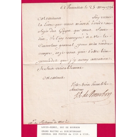 LETTRE SIGNE LOUIS HENRI DUC DE BOURBON VERSAILLES 1726 GRAND MAITRE ET SURINTENDANT DES POSTES LETTRE
