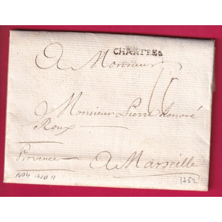 MARQUE CHARTRES EURE ET LOIR 1752 LENAIN N°4 INDICE 11 POUR MARSEILLE LETTRE