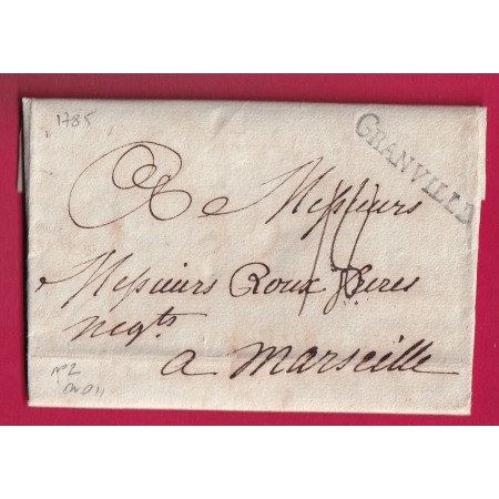 MARQUE GRANVILLE MANCHE 1785 LENAIN N°2 INDICE 11 POUR MARSEILLE LETTRE