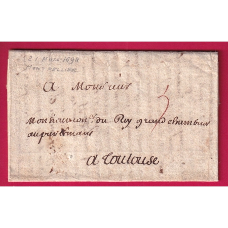 LETTRE DE MONTPELLIER HERAULT 1698 POUR TOULOUSE HAUTE GARONNE TAXE 3 EN ROUGE LETTRE