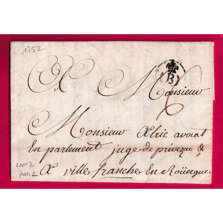 MARQUE B COURONNE BORDEAUX 1752 GIRONDE LENAIN N°7 INDICE 12 POUR VILLEFRANCHE DE ROUERGUE AVEYRON LETTRE
