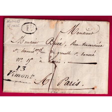 CURSIVE 13 VIMONT CALVADOS DECIME RURAL DE ARGENCES LE MAIRE POUR PARIS 1831 BEAU TEXTE LETTRE