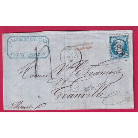 N°22 GC 1828 ISIGNY CALVADOS GRIFFE FABRICATION LOCALE AFFRANCHISSEMNT INSUFFISANT TAXE TAMPON 4 POUR GRANVILLE LETTRE